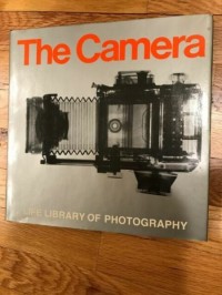 Life library of photography: the camera