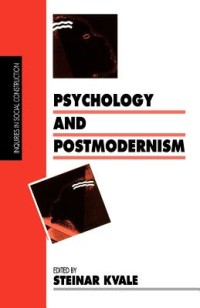 Psikologi & posmodernisme - Kvale, Steinar