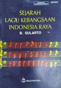 Sejarah lagu kebangsaan Indonesia Raya