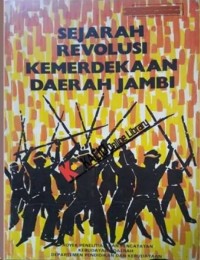 Sejarah revolusi kemerdekaan daerah Jambi