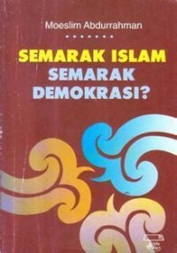 Semarak Islam semarak demokrasi?