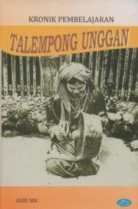 Talempong unggan : kronik pembelajaran