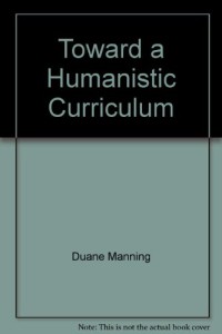 Toward Humanistic curriculum