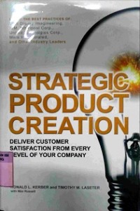 Image of Strategic product creation: deliver customer satisfaction from every level of your company