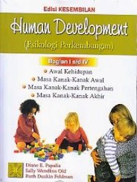 Human development (psikologi perkembangan ) Bagian I s/d IV