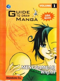 Guide to draw manga: vol. 1- menggambar wajah