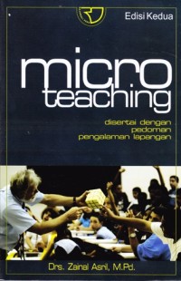 Micro Teaching: disertai dengan pedoman pengalaman lapangan