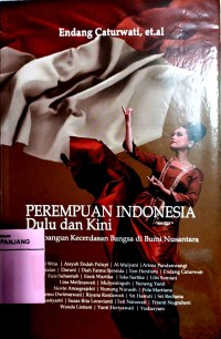 Perempuan Indonesia: dulu dan kini