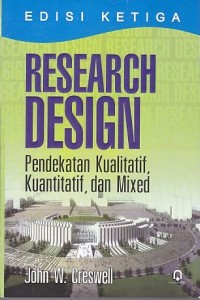 Research design pendekatan kualitatif, kuantitatif, dan mixed