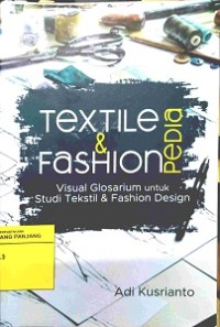 Textile & Fashionpedia: visual glosarium untuk studi tekstil & fashion design