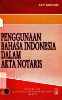 Penggunaan bahasa Indonesia dalam akta notaris