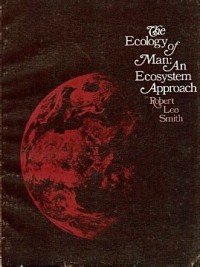 The ecology of man: an ecosystem approach
