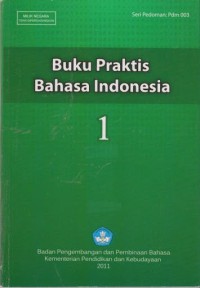Buku praktis bahasa Indonesia Jilid I